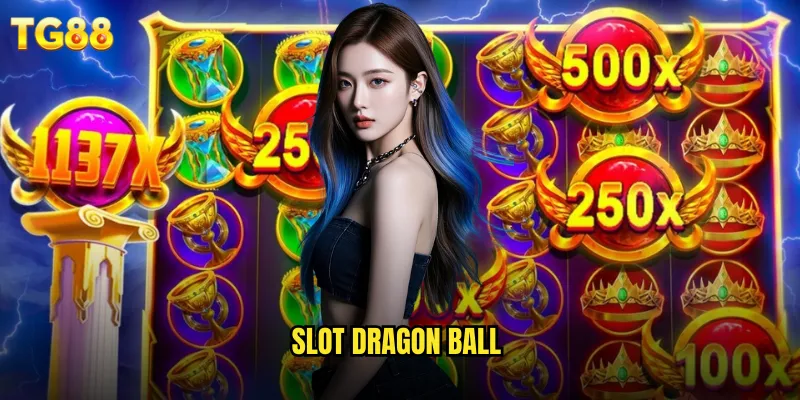 Slot Dragon Ball TG88 Hành Trình Săn Ngọc Rồng Đổi Thưởng 7 slot dragon ball