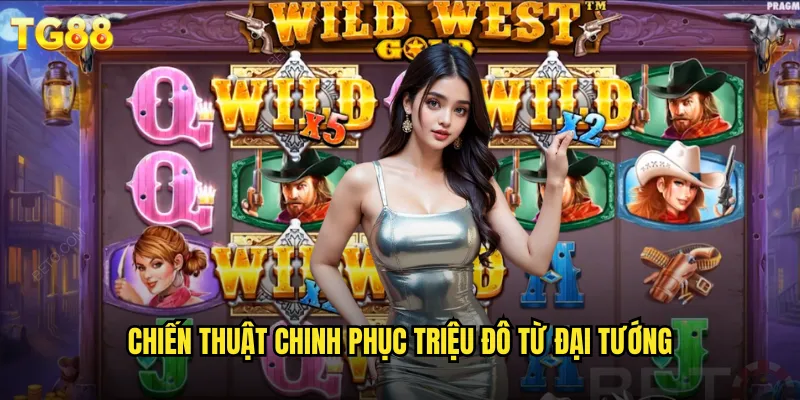 Slot Major Millions TG88 Đại Tướng Triệu Phú Với Jackpot Khủng Nhất 3 Chiến thuật chinh phục triệu đô từ đại tướng