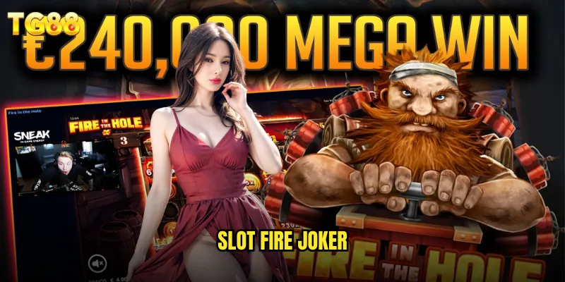 Slot Fire Joker TG88 Lửa Địa Ngục Với Tỷ Lệ Thắng Cực Cao 1 slot fire joker