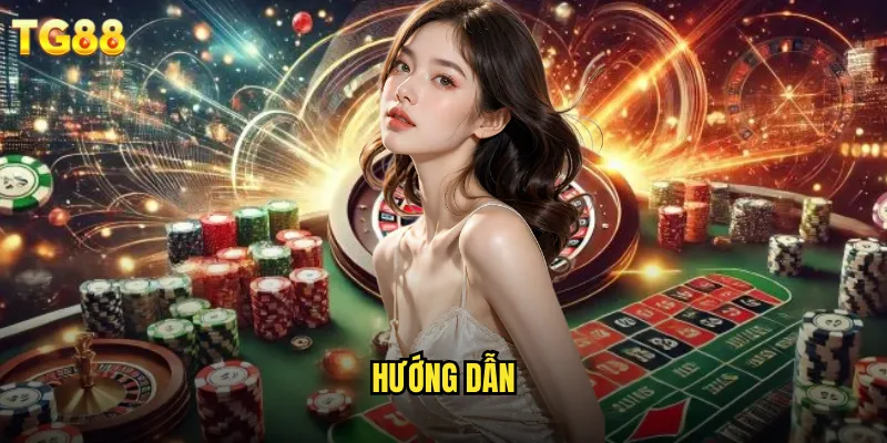 Hướng Dẫn TG88 Toàn Tập Cho Người Chơi Mới Bắt Đầu 6 Hướng Dẫn