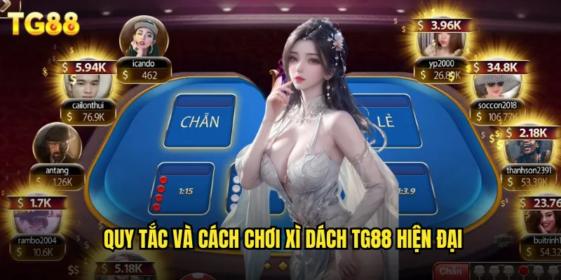 Xì Dách TG88 Phiên Bản Cải Tiến Với Đồ Họa 3D Sống Động 2 Quy tắc và cách chơi xì dách TG88 hiện đại