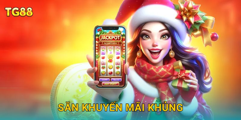 Trang chủ 6 Săn khuyến mãi khủng